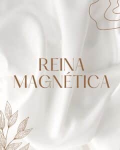 Reina Magnética
